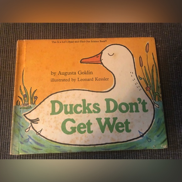 VINTAGE-Ducks don’t get wet by Augusta Goldin. Illustrated by Leonard Kessler. - Picture 1 of 8